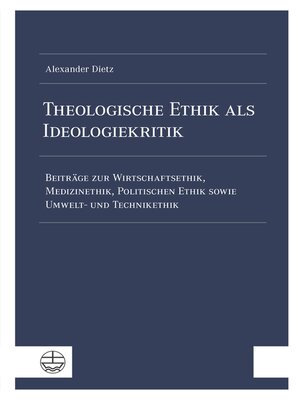 cover image of Theologische Ethik als Ideologiekritik